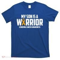 My Son Is A Warrior Leukemia Cancer Blood Awareness Month Gift T-Shirt thumb 0