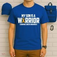 My Son Is A Warrior Leukemia Cancer Blood Awareness Month Gift T-Shirt thumb 6