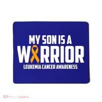 My Son Is A Warrior Leukemia Cancer Blood Awareness Month Gift Mousepad thumb 0