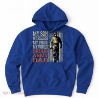 My Son Is A Soldier Hero Proud Army Dad Us Military Father Great Gift Hoodie thumb 0