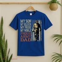 My Son Is A Soldier Hero Proud Army Dad Us Military Father Great Gift T-Shirt thumb 2