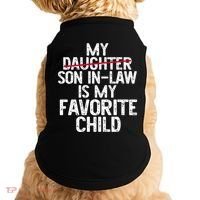 My Son In Law Is My Favorite Child Funny Doggie Tank thumb 0