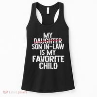 My Son In Law Is My Favorite Child Funny Women's Tank Top thumb 0