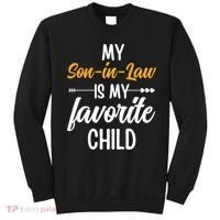 My Son In Law Is My Favorite Child Family Sweatshirt thumb 0