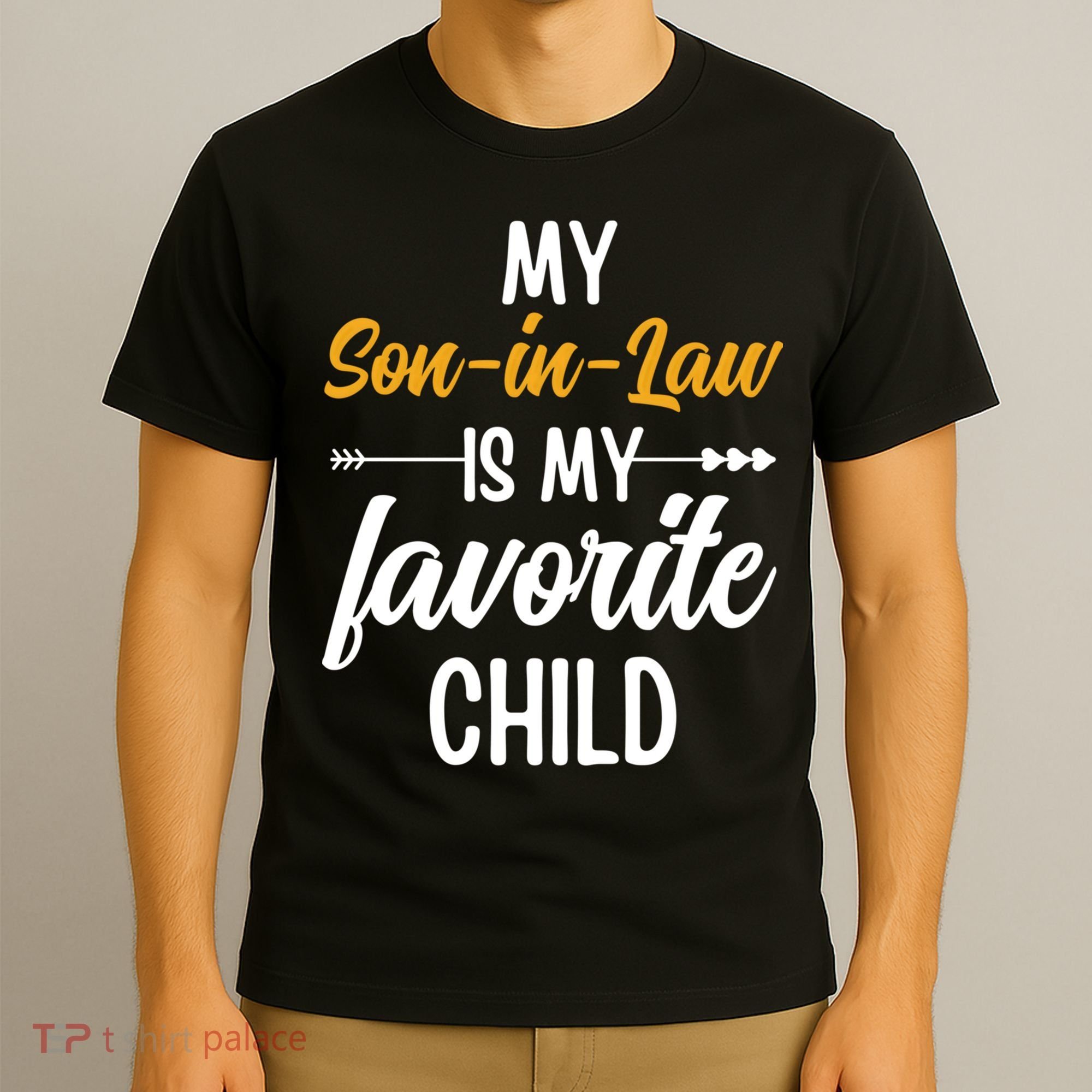 My Son In Law Is My Favorite Child Family T-Shirt