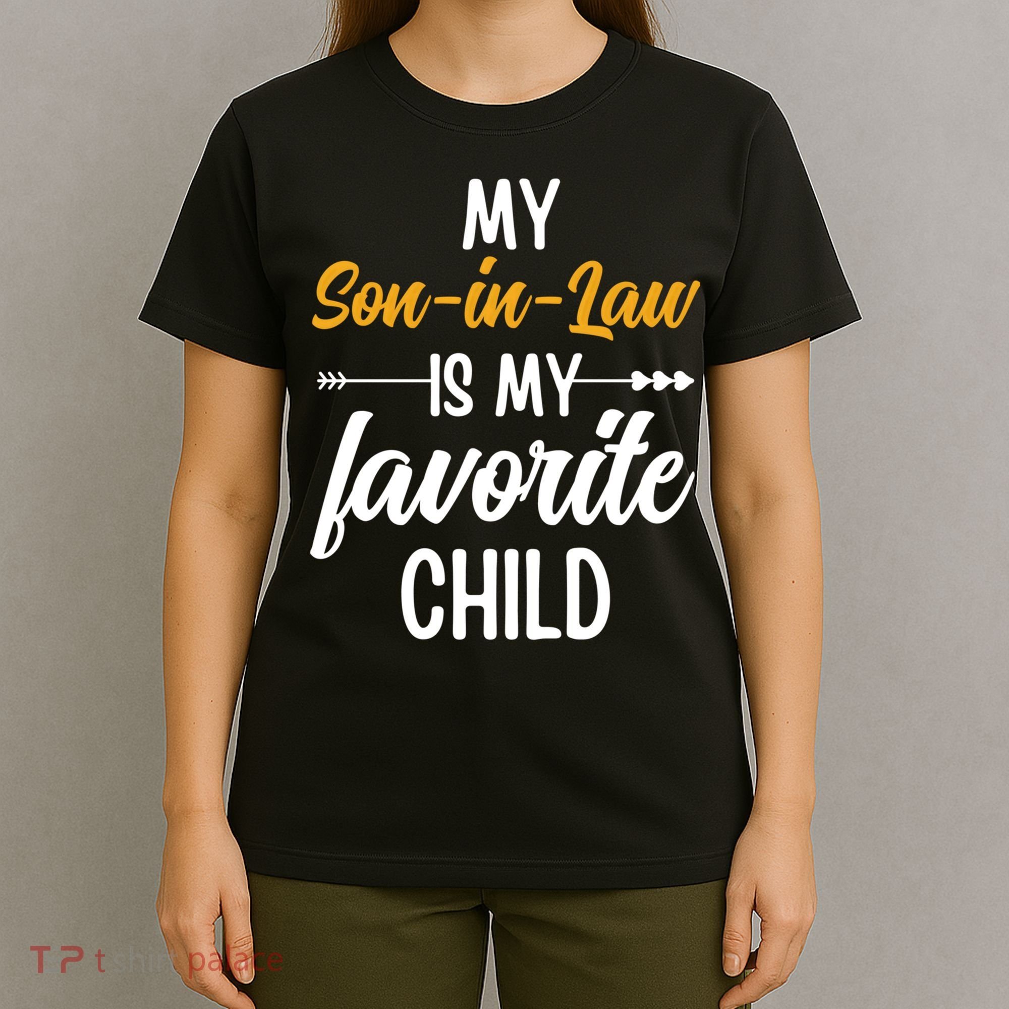 My Son In Law Is My Favorite Child Family T-Shirt