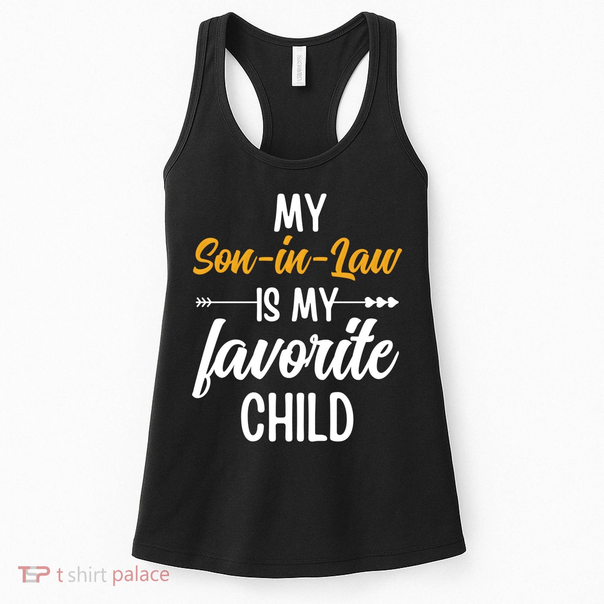 My Son In Law Is My Favorite Child Family Women's Tank Top