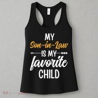 My Son In Law Is My Favorite Child Family Women's Tank Top thumb 3