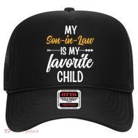 My Son In Law Is My Favorite Child Family Hat thumb 0