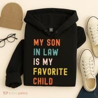My Son In Law Is My Favorite Child Hoodie thumb 4