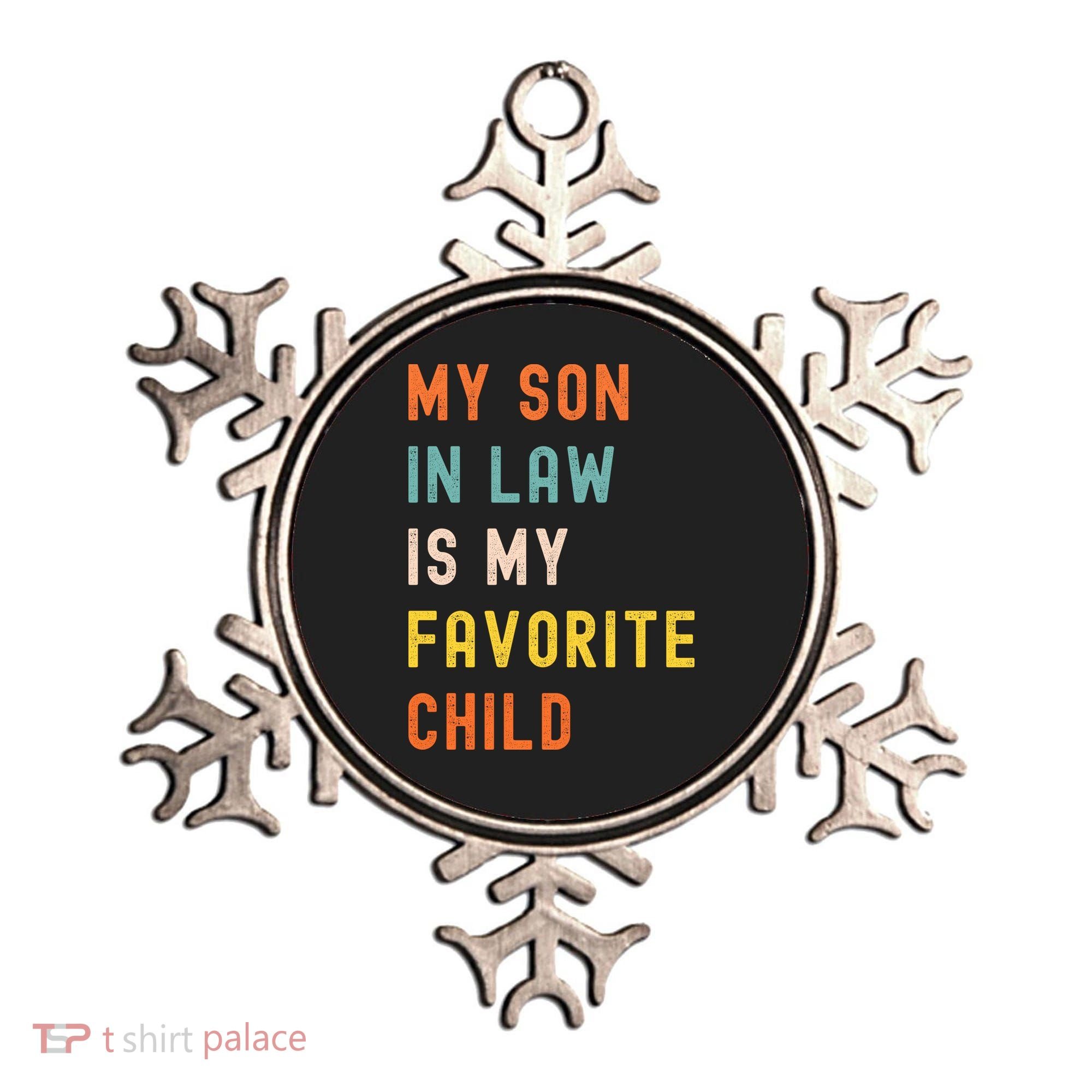 My Son In Law Is My Favorite Child Ornament