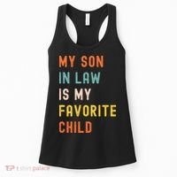 My Son In Law Is My Favorite Child Women's Tank Top thumb 0