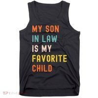 My Son In Law Is My Favorite Child Tank Top thumb 0