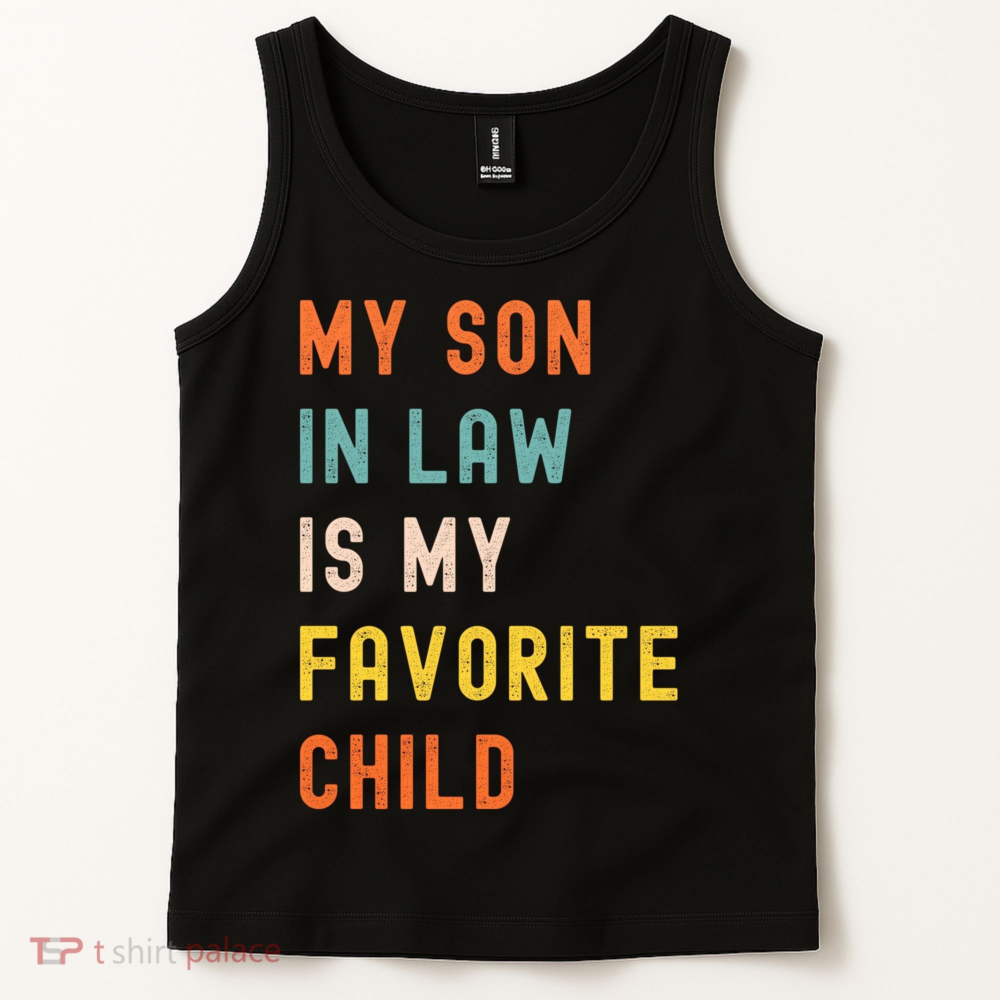 My Son In Law Is My Favorite Child Tank Top