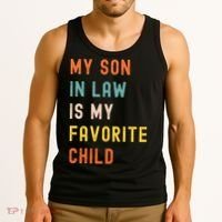 My Son In Law Is My Favorite Child Tank Top thumb 3