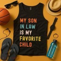 My Son In Law Is My Favorite Child Tank Top thumb 4