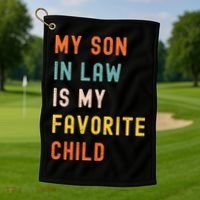 My Son In Law Is My Favorite Child Golf Towel thumb 1