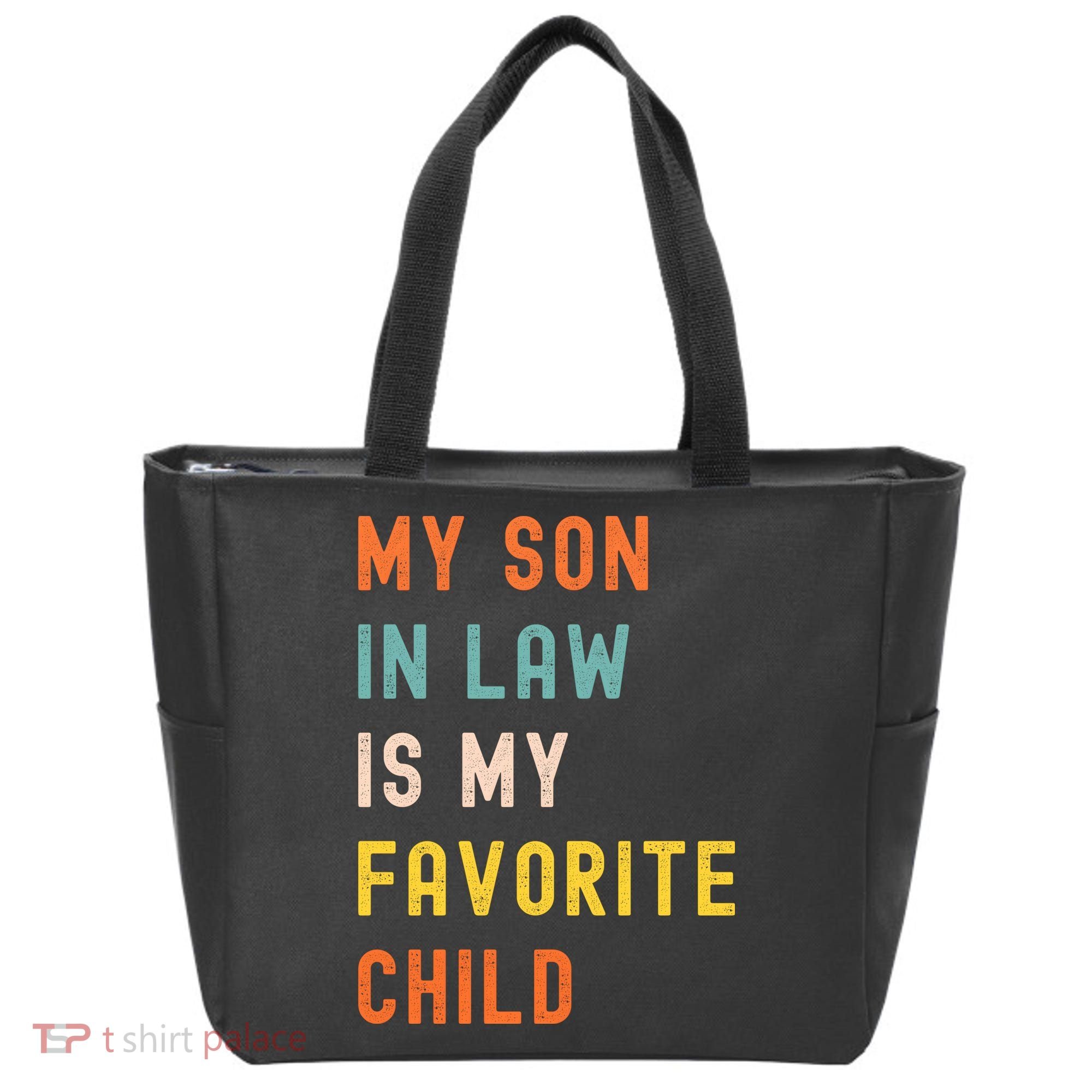My Son In Law Is My Favorite Child Tote Bag
