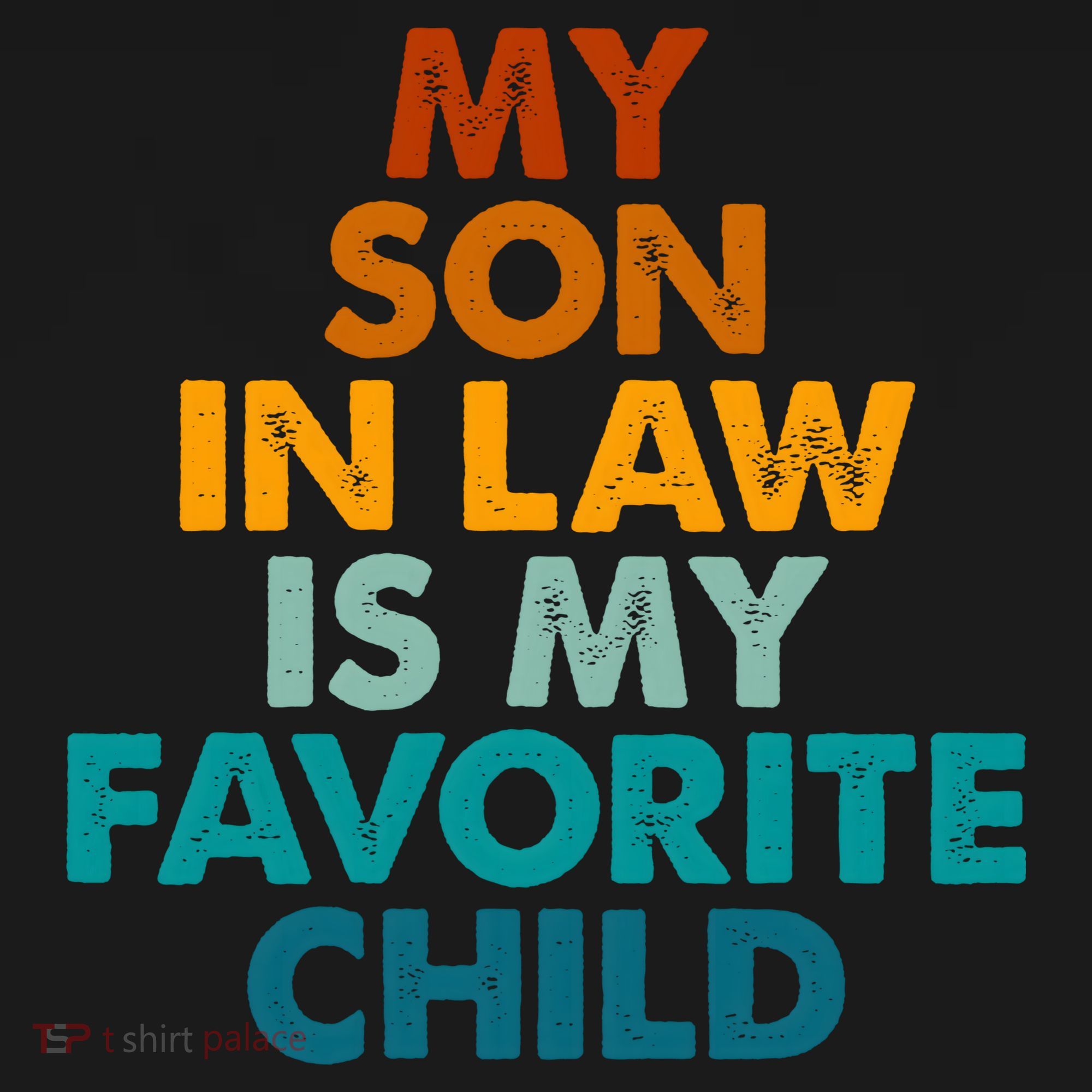 My Son In Law Is My Favorite Child Funny Family Women's Tank Top