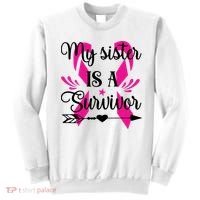My Sister Is A Survivor Breast Cancer Awareness Sweatshirt thumb 0