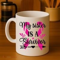 My Sister Is A Survivor Breast Cancer Awareness Coffee Mug thumb 4