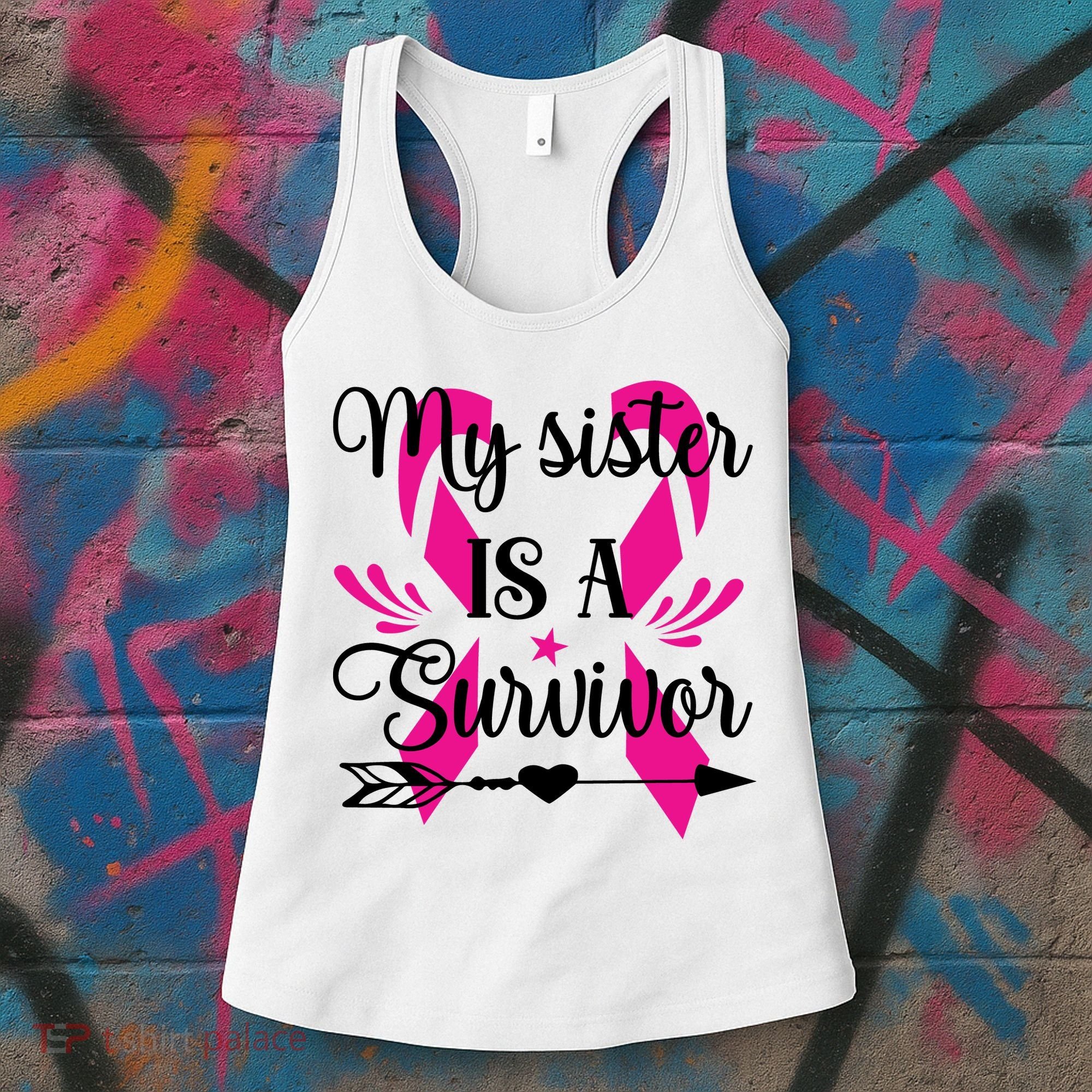 My Sister Is A Survivor Breast Cancer Awareness Women's Tank Top