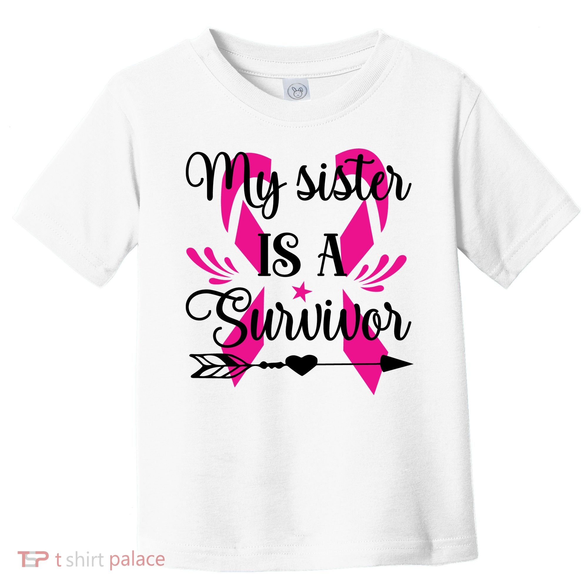 My Sister Is A Survivor Breast Cancer Awareness Toddler T-Shirt