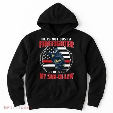My Son In Law Is A Firefighter Proud Hoodie