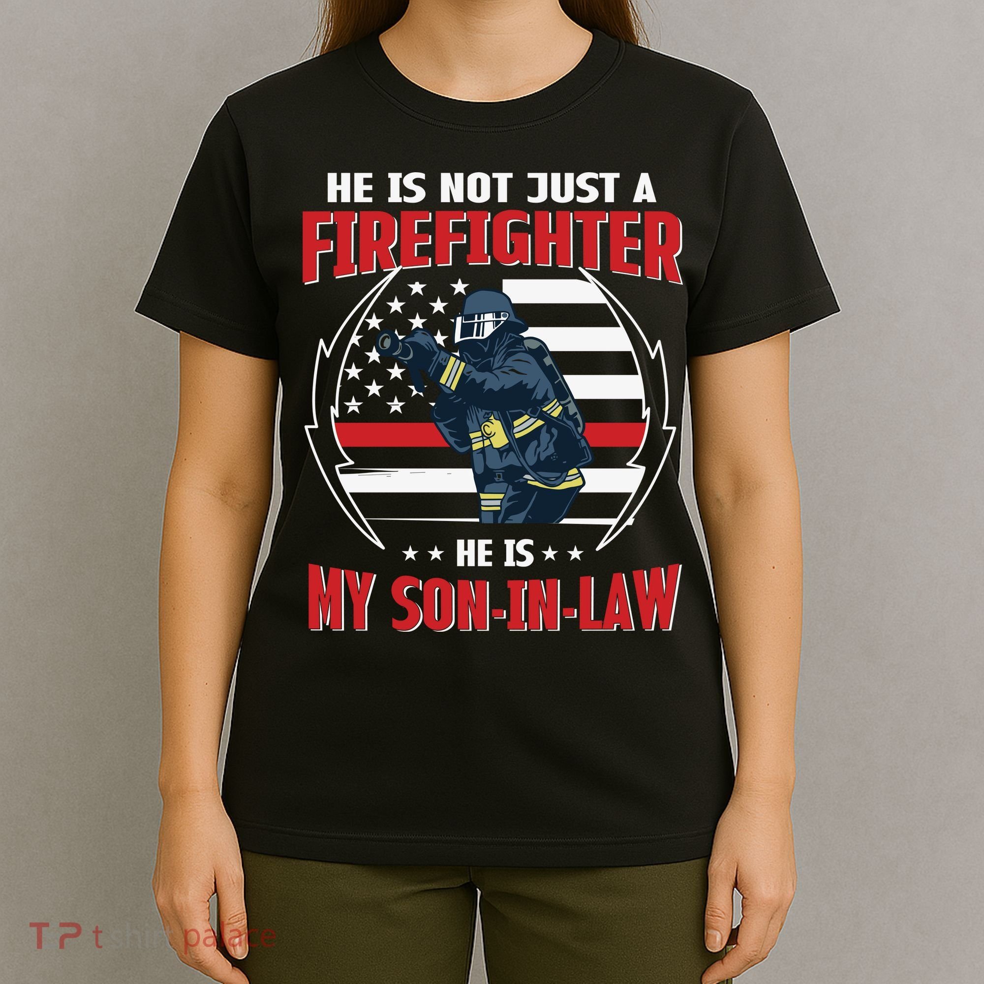 My Son In Law Is A Firefighter Proud T-Shirt