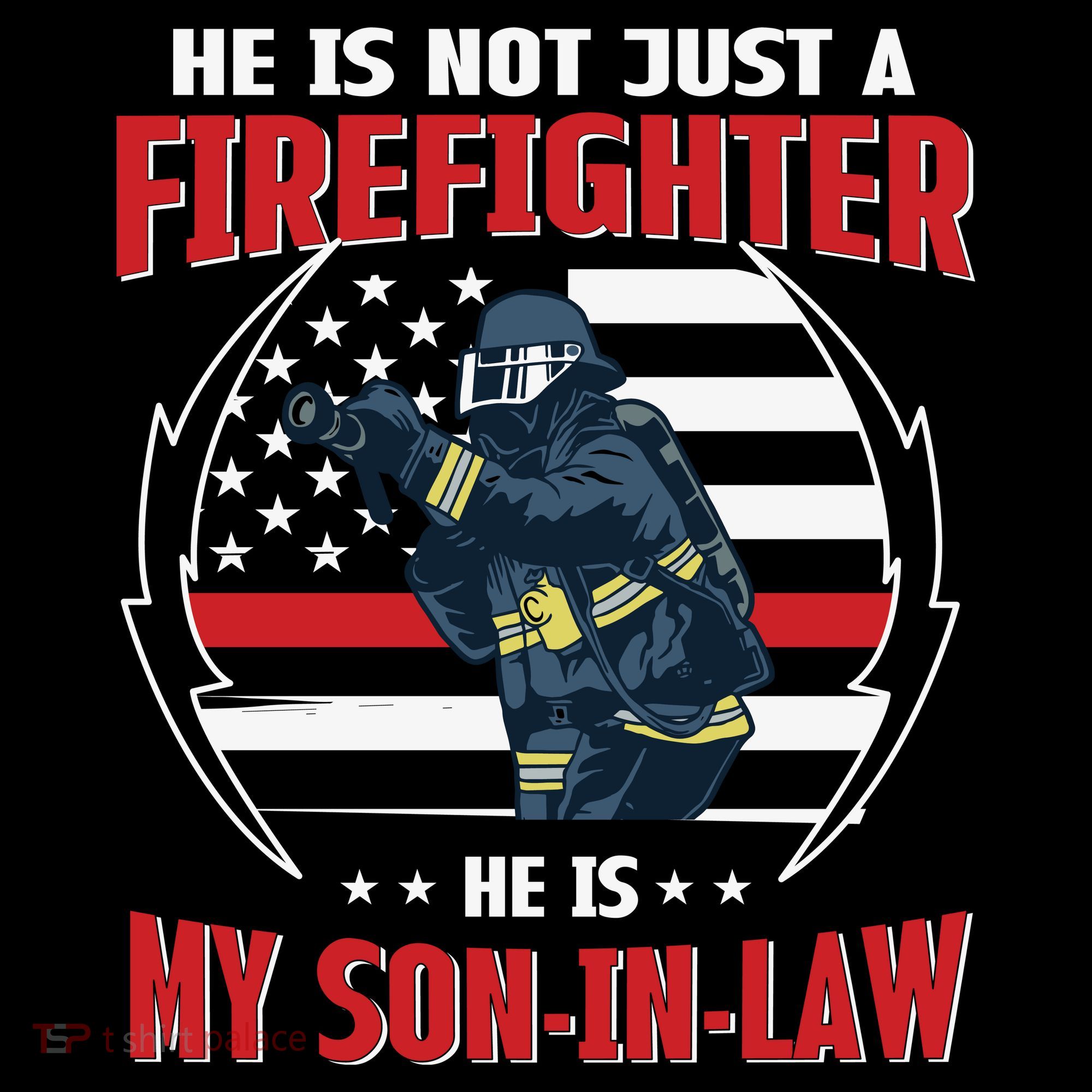 My Son In Law Is A Firefighter Proud T-Shirt