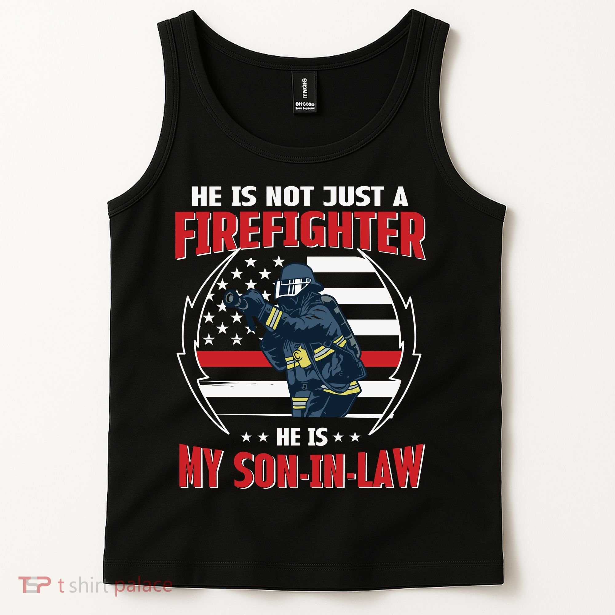 My Son In Law Is A Firefighter Proud Tank Top