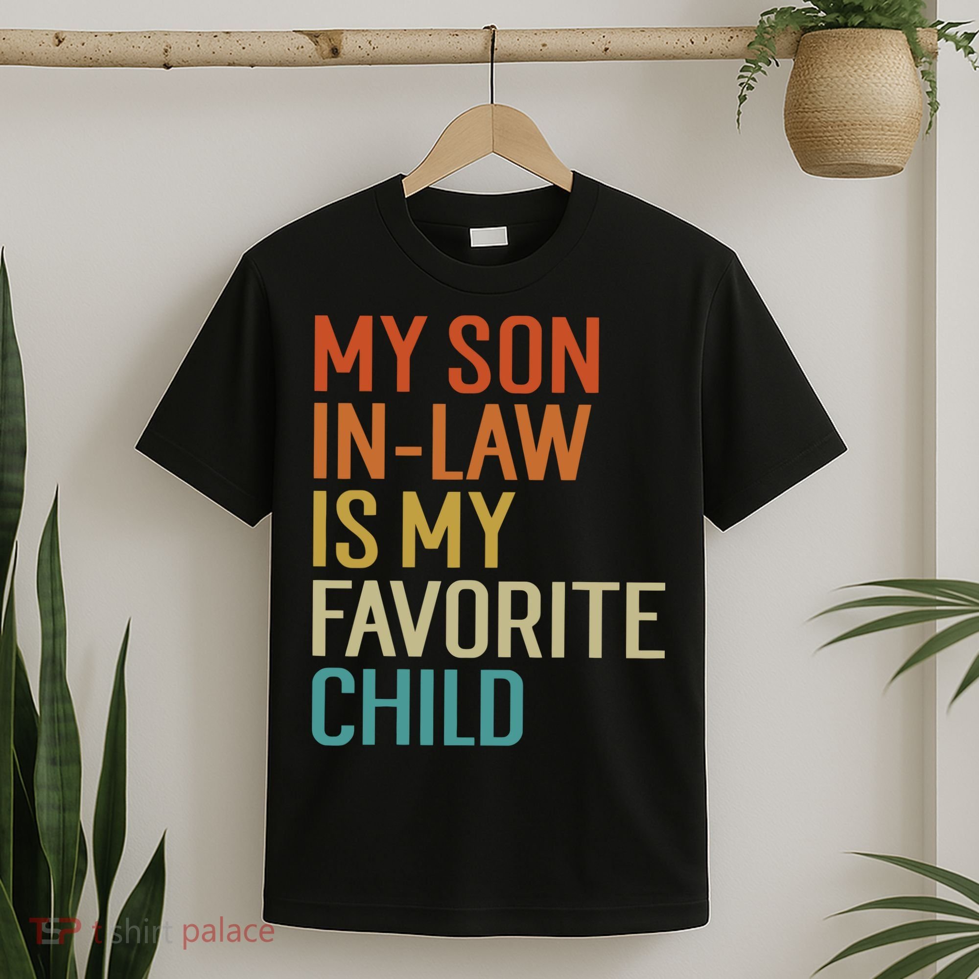 My Son In Law Is My Favorite Child T-Shirt