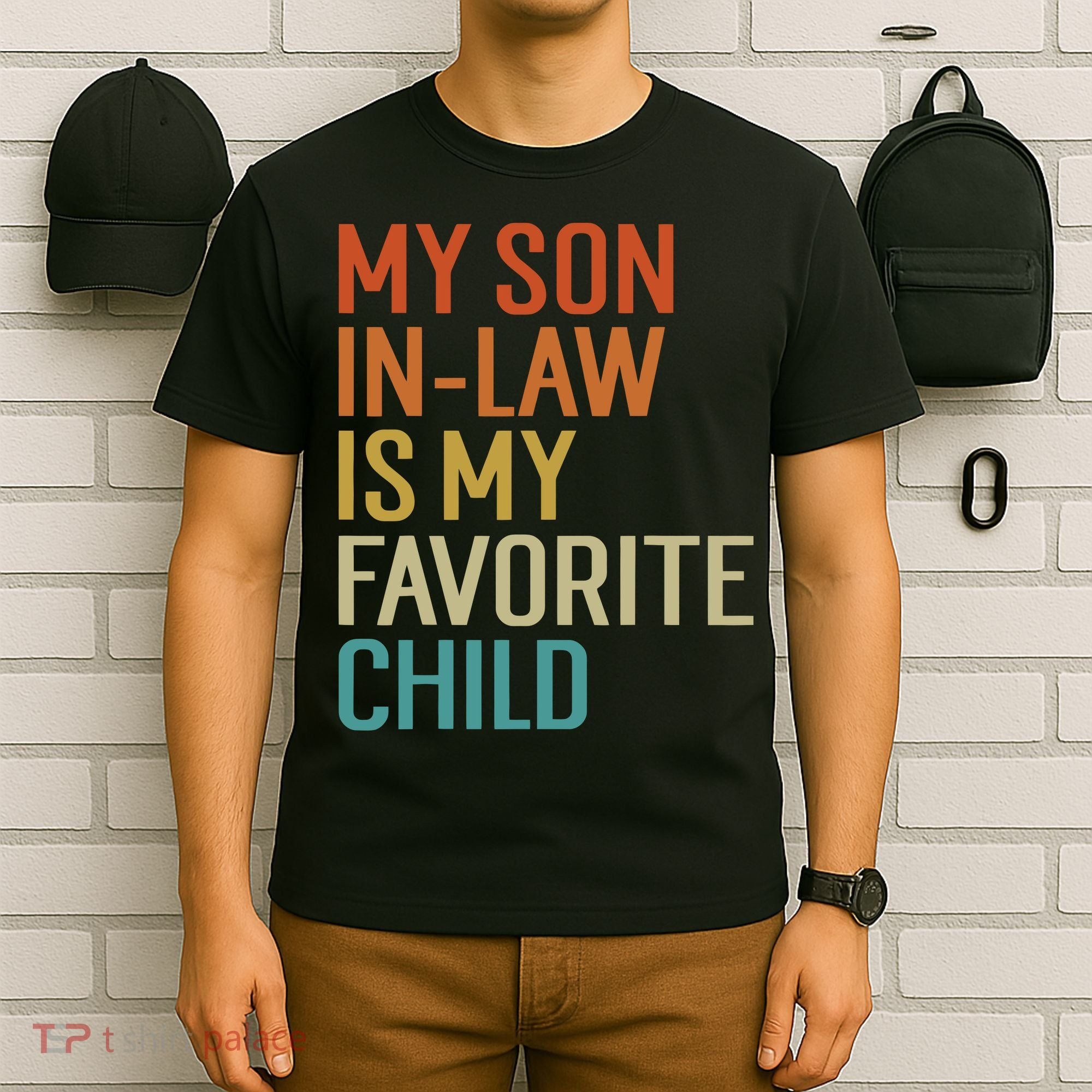 My Son In Law Is My Favorite Child T-Shirt