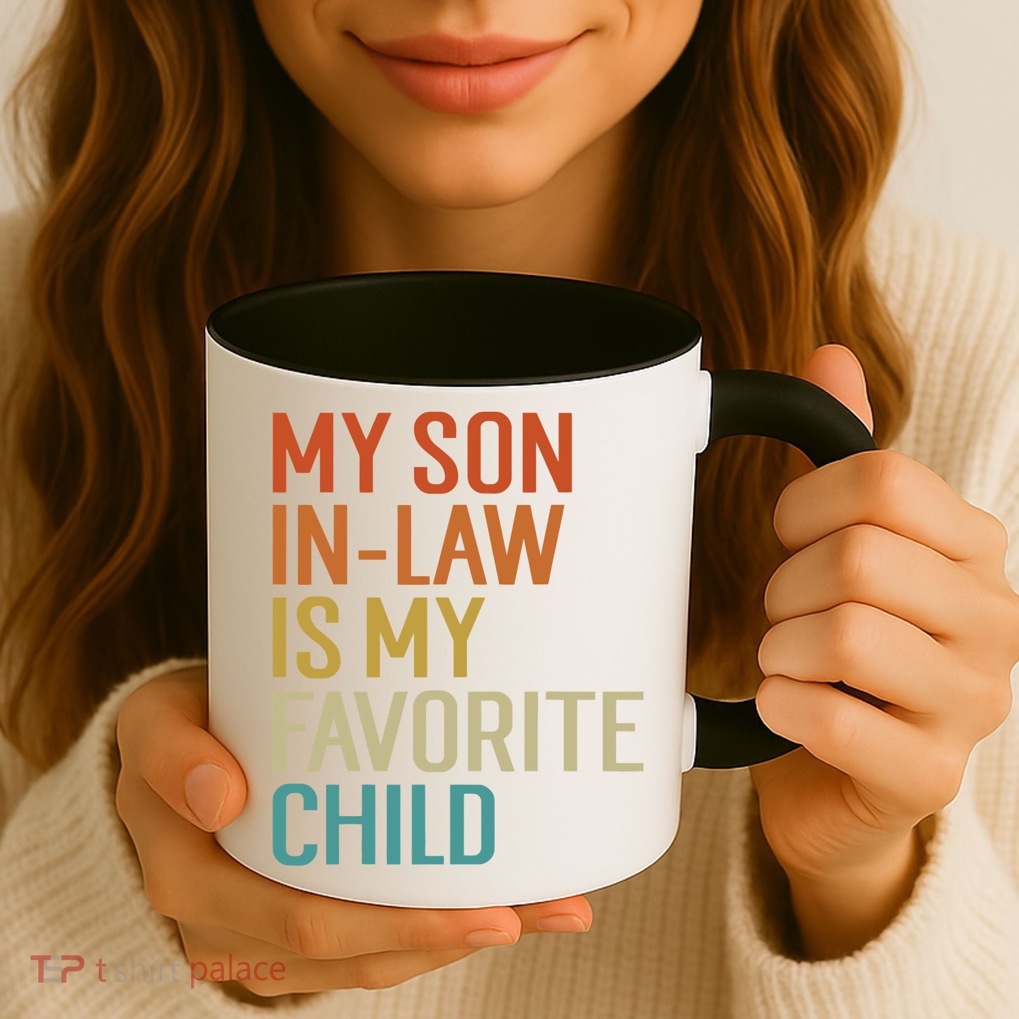 My Son In Law Is My Favorite Child Coffee Mug