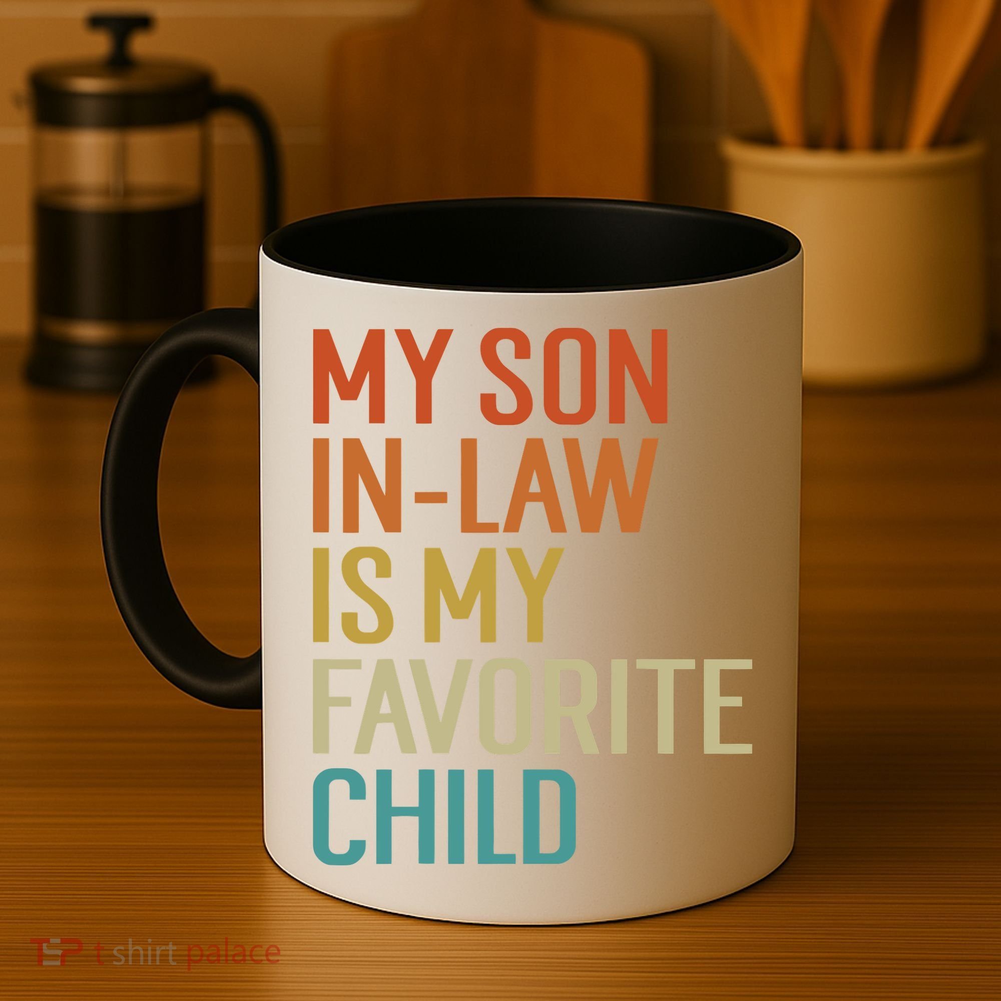 My Son In Law Is My Favorite Child Coffee Mug