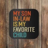 My Son In Law Is My Favorite Child Coaster thumb 0