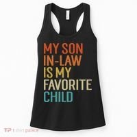 My Son In Law Is My Favorite Child Women's Tank Top thumb 0