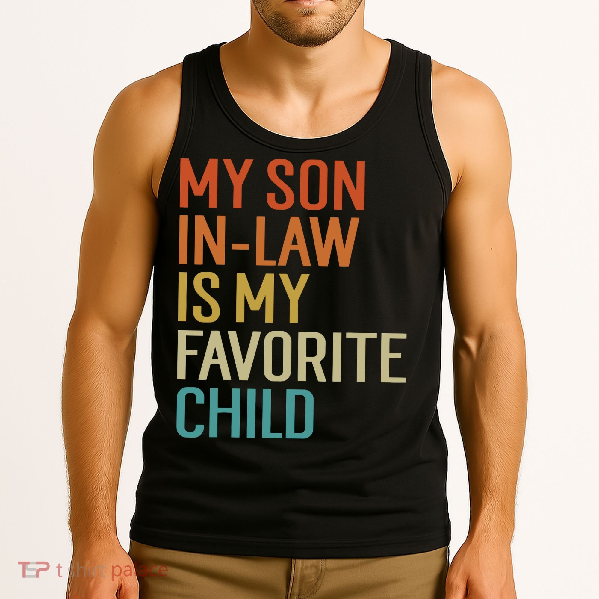 My Son In Law Is My Favorite Child Tank Top