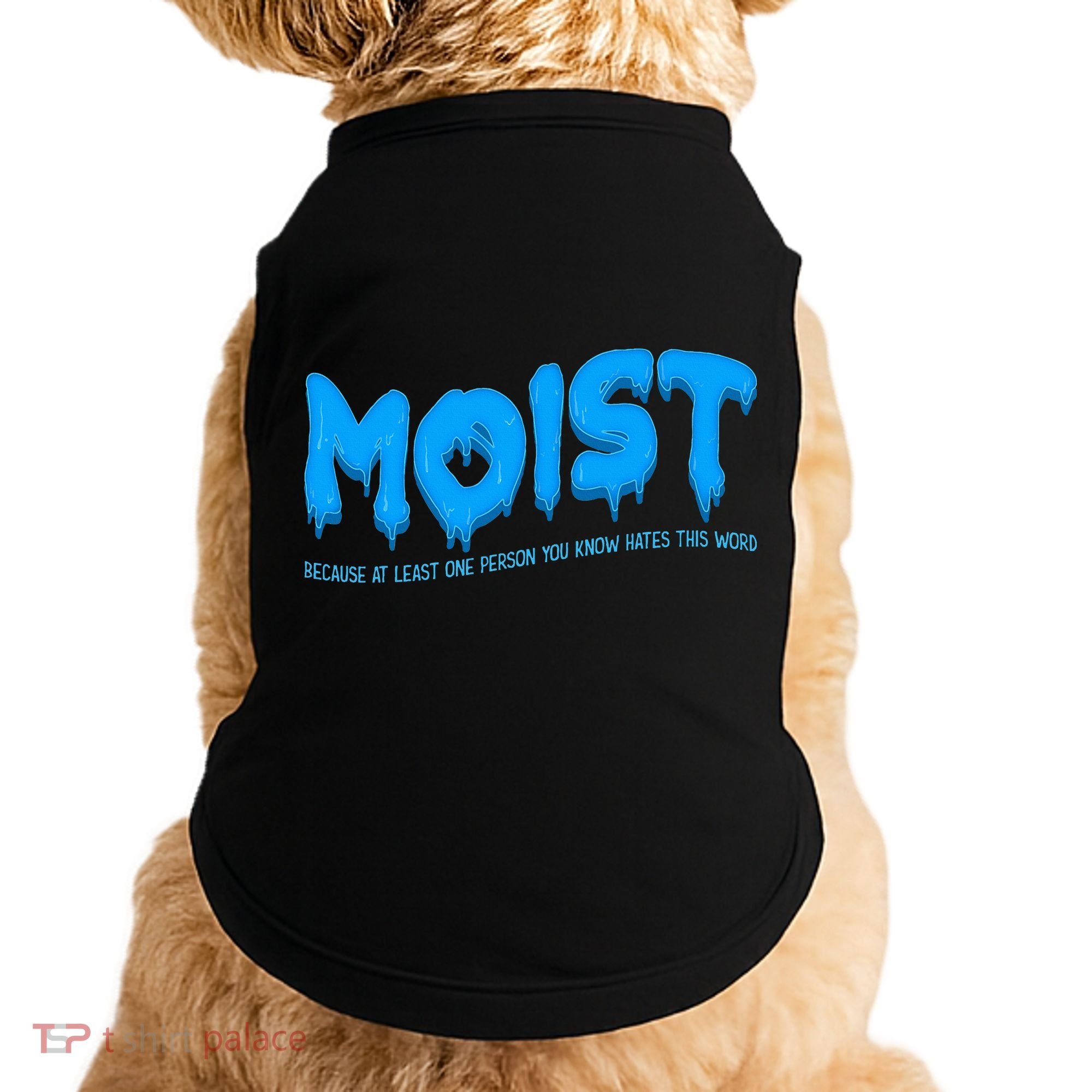Moist Sarcastic Inappropriate Doggie Tank