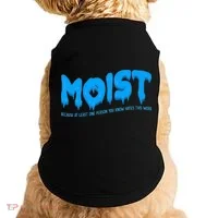 Moist Sarcastic Inappropriate Doggie Tank thumb 0