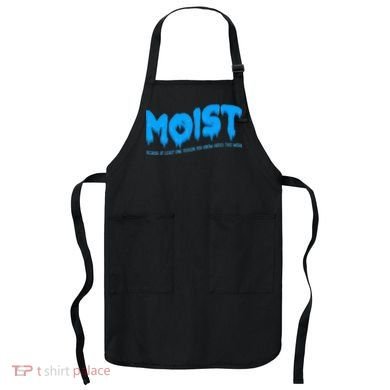 Moist Sarcastic Inappropriate Apron