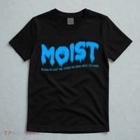 Moist Sarcastic Inappropriate T-Shirt thumb 5