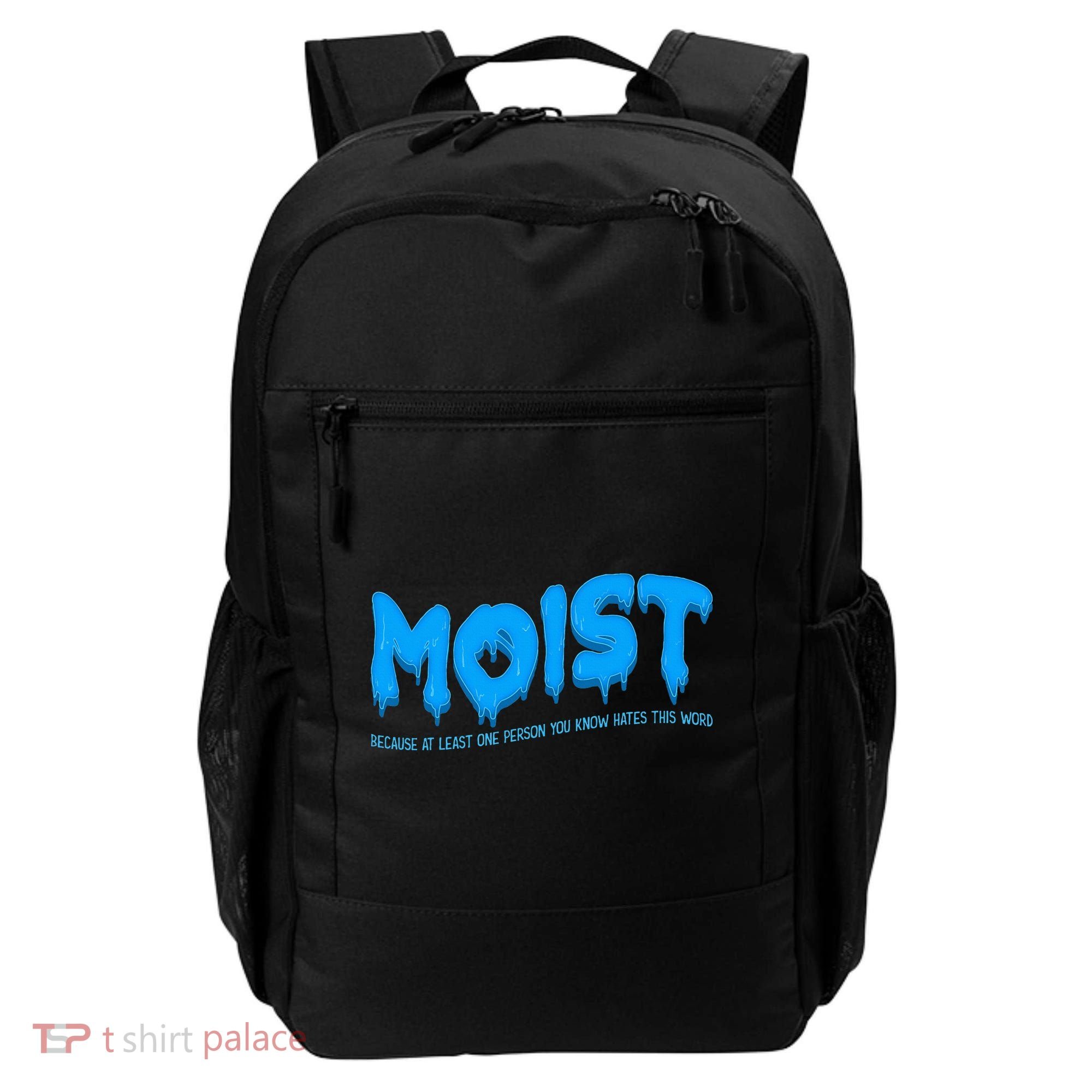 Moist Sarcastic Inappropriate Backpack