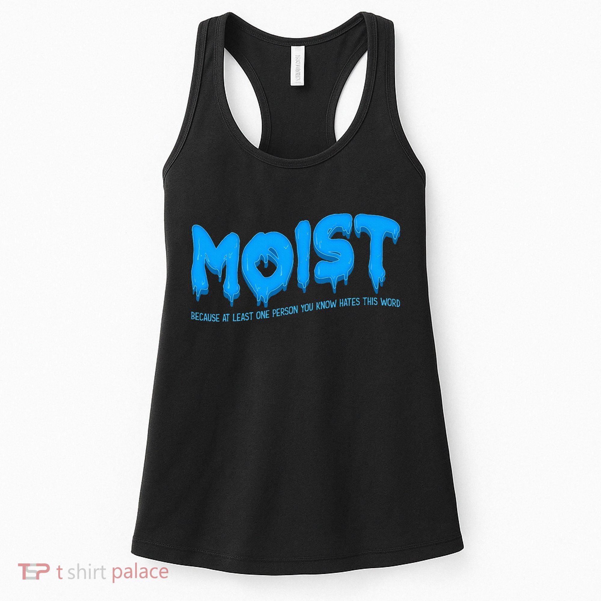 Moist Sarcastic Inappropriate Women's Tank Top