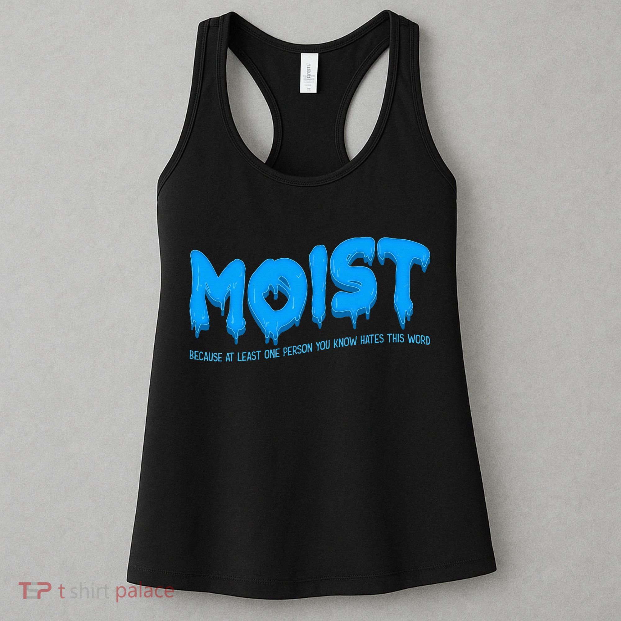 Moist Sarcastic Inappropriate Women's Tank Top
