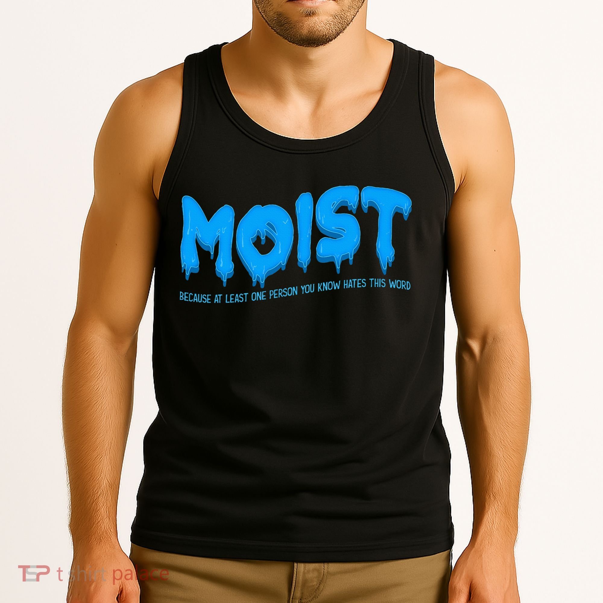 Moist Sarcastic Inappropriate Tank Top