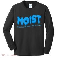 Moist Sarcastic Inappropriate Kids Long Sleeve Shirt thumb 0