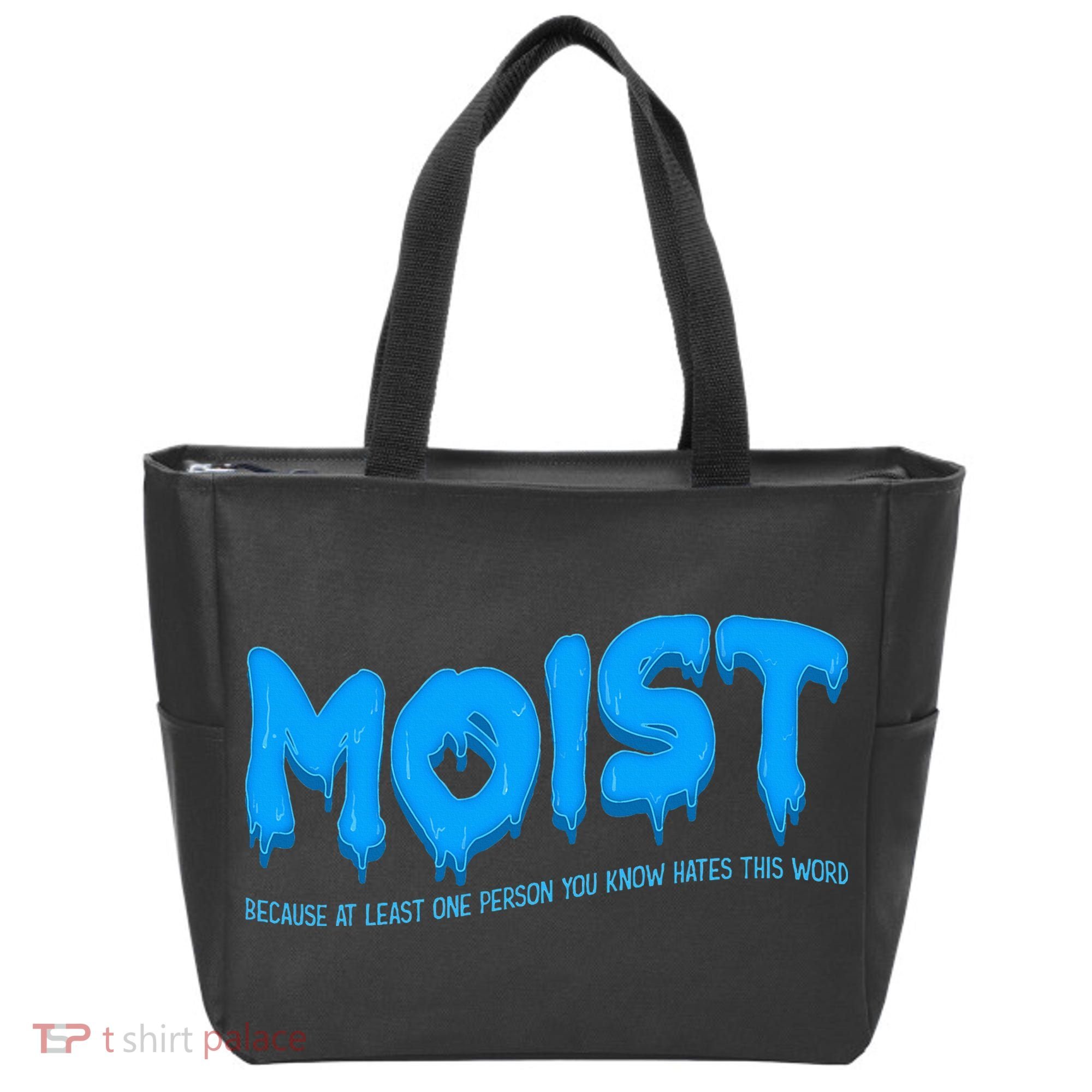 Moist Sarcastic Inappropriate Tote Bag