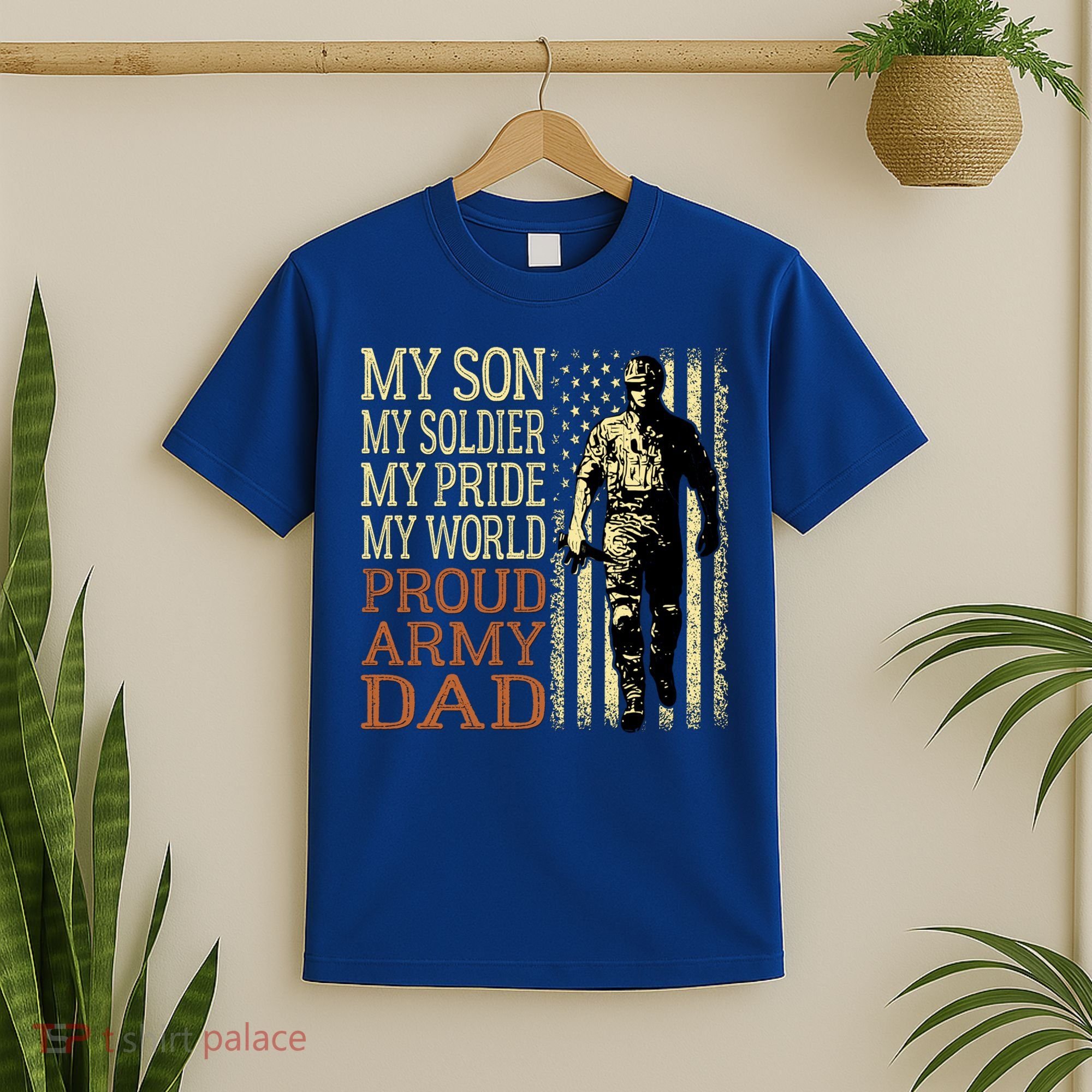 My Son Is A Soldier Hero Proud Army Dad Us Military Father Funny Gift T-Shirt