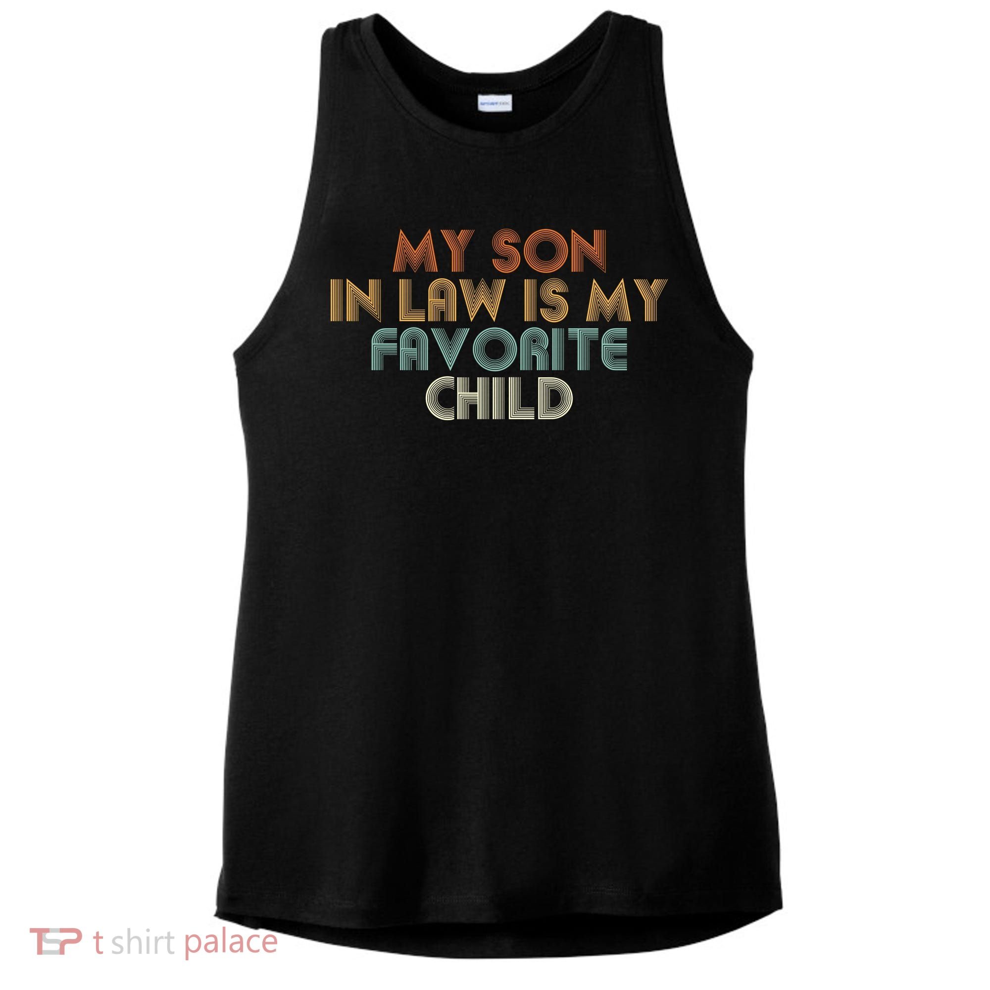 My Son In Law Is My Favorite Child Retro Ladies PosiCharge Tri-Blend Wicking Tank